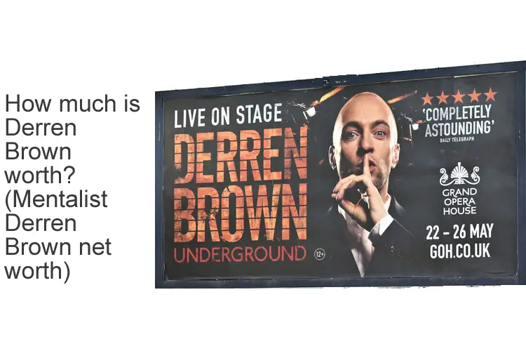 How Derren Brown Built His Net Worth: Tours, TV, Books & More